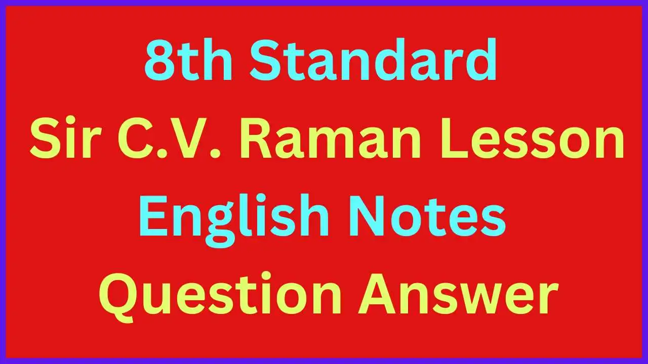 8th-standard-sir-c-v-raman-english-notes-question-answer-pdf